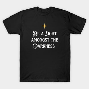 Be A Light T-Shirt